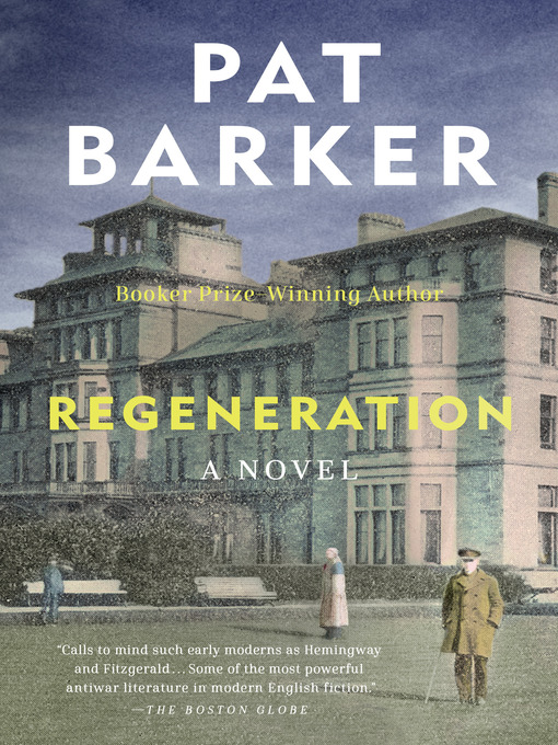 Title details for Regeneration by Pat Barker - Available